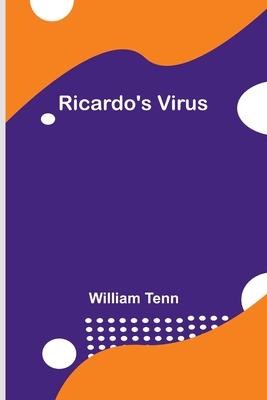 Ricardo’s Virus