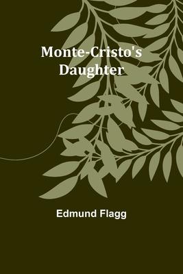 Monte-Cristo’s Daughter