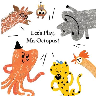 Fun With Mr. Octopus: Let’s Play, Mr. Octopus!