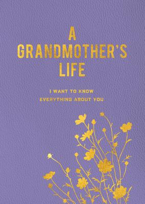 My Grandmother’s Life (New): Grandma, I Want to Know Everything about You