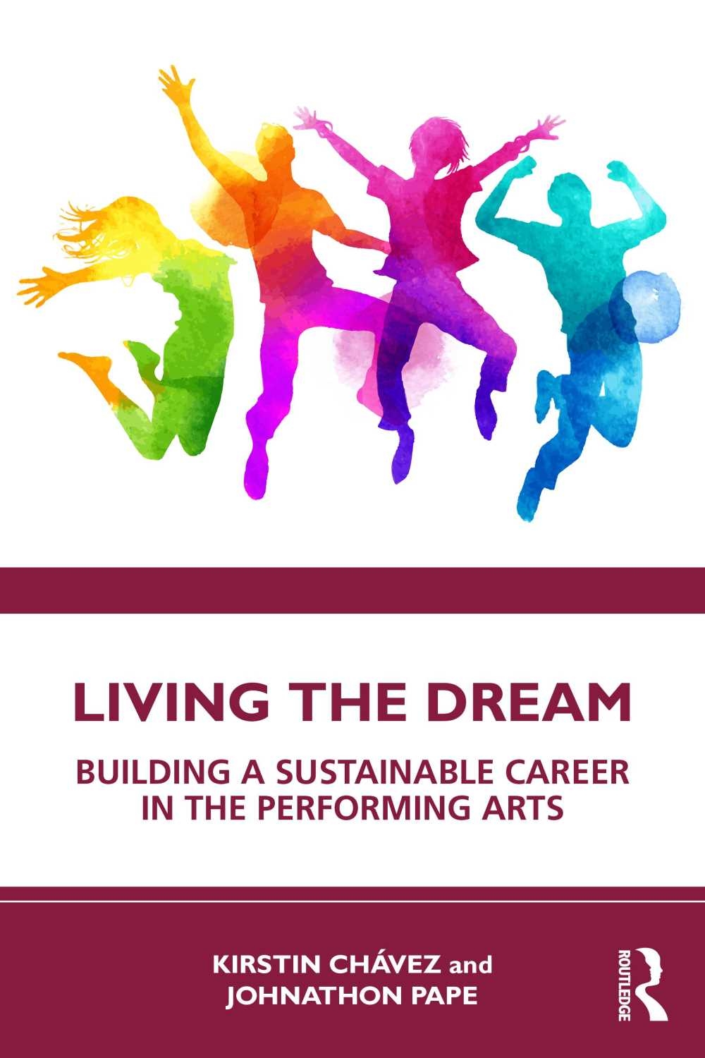 Living the Dream Building a Sustainable Career in the Performing Arts