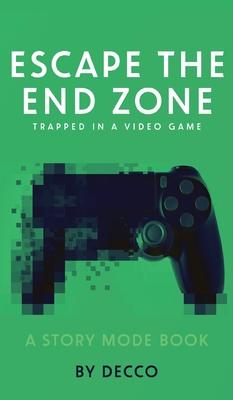 Escape the End Zone: Trapped in a Video Game
