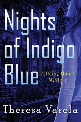 Nights of Indigo Blue: A Daisy Muñiz Mystery