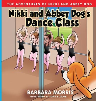 Nikki and Abbey Dog’s Dance Class
