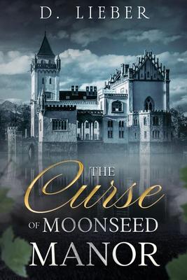 The Curse of Moonseed Manor