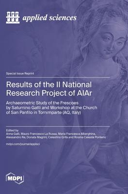 Results of the II National Research Project of AIAr: Archaeometric Study of the Frescoes by Saturnino Gatti and Workshop at the Church of San Panfilo
