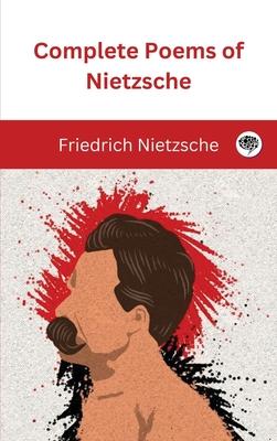 Complete Poems of Nietzsche