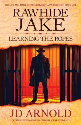 Rawhide Jake: Learning the Ropes