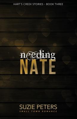 Needing Nate: A Small Town Romance