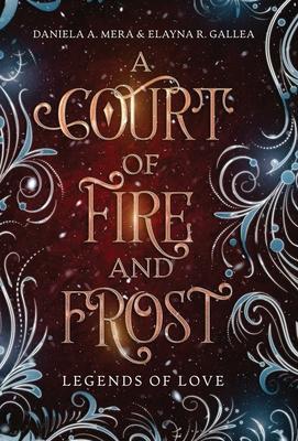 A Court of Fire and Frost: a Romeo and Juliet Retelling