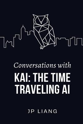 Conversations with Kai: The Time-Traveling AI