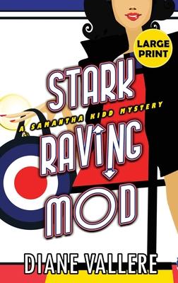 Stark Raving Mod (Large Print Edition): A Samantha Kidd Mystery