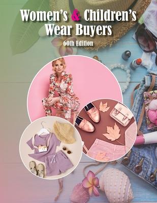 Women’s & Children’s Wear Buyers Directory, 60th Ed.