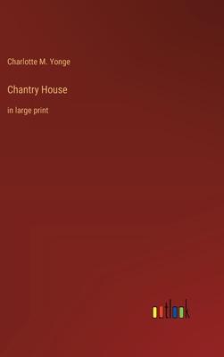 Chantry House: in large print