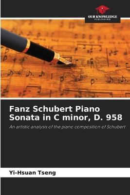 Fanz Schubert Piano Sonata in C minor, D. 958