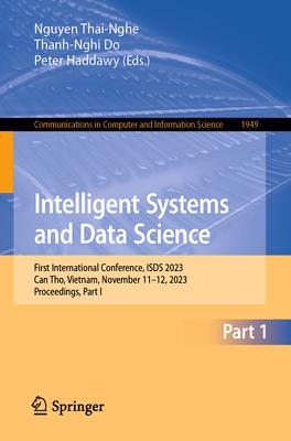 Intelligent Systems and Data Science: First International Conference, Isds 2023, Can Tho, Vietnam, November 11-12, 2023, Proceedings, Part I