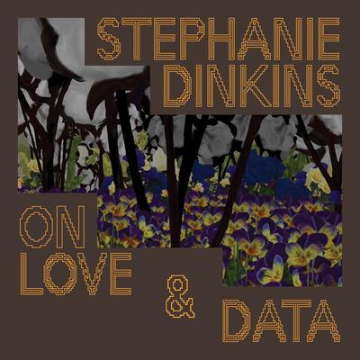 Stephanie Dinkins: On Love and Data