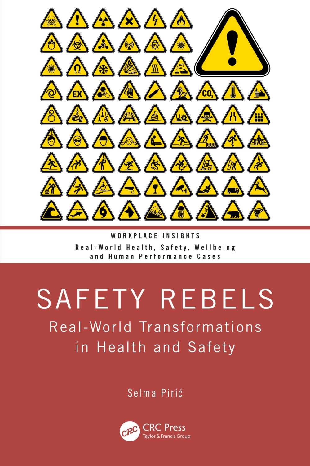 Safety Rebels: Real World Transformations in Health and Safety