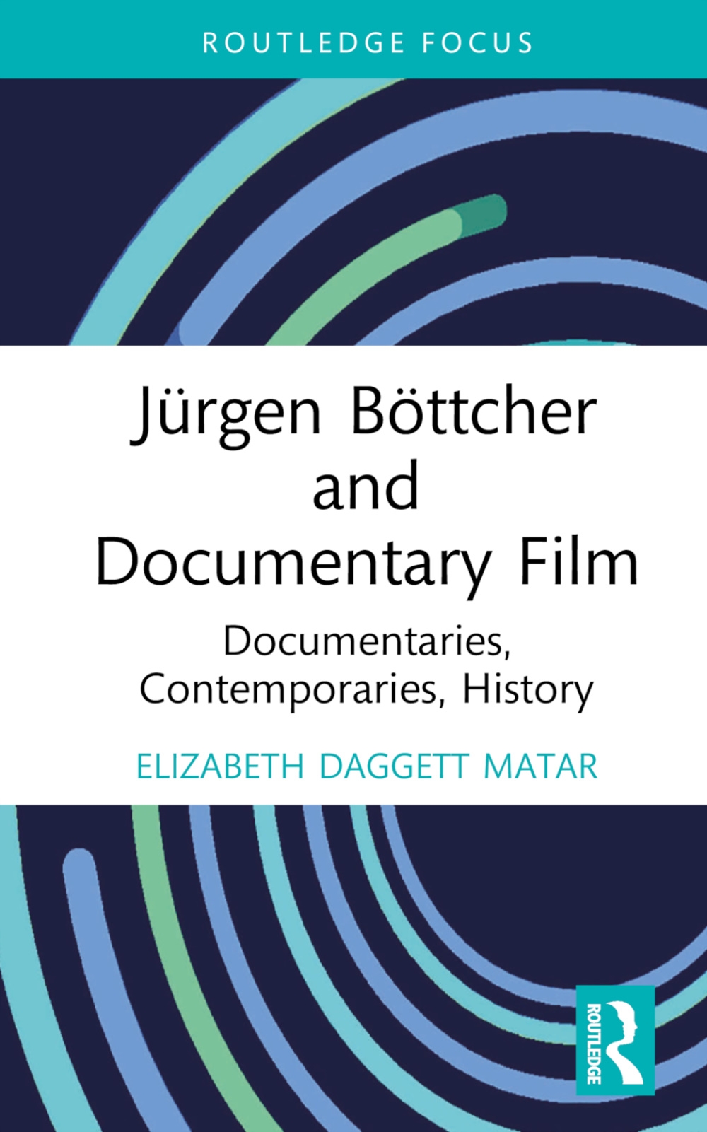 Jürgen Böttcher and Documentary Film: Documentaries, Contemporaries, History