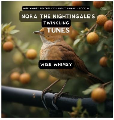 Nora The Nightingale’s Twinkling Tunes