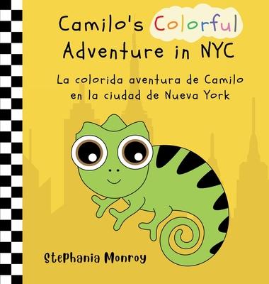 Camilo’s Colorful Adventure in NYC/La colorida aventura de Camilo en la ciudad de Nueva York
