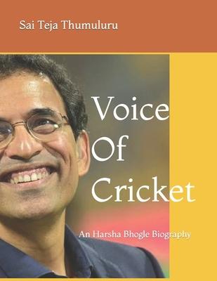 Voice Of Cricket: An Harsha Bhogle Biography