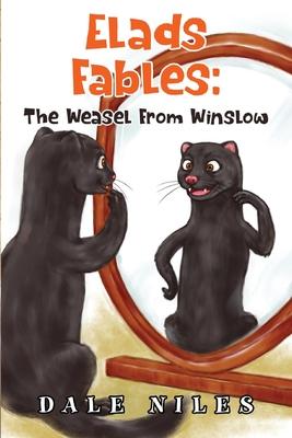 Elad’s Fables: The Weasel From Winslow