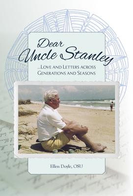 Dear Uncle Stanley: Love and Letters Across Generations and Seasons