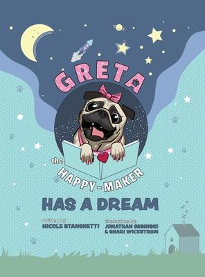 Greta The Happy-Maker Has A Dream