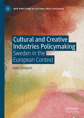 Cultural and Creative Industries Policymaking: A Policy Regime Perspective