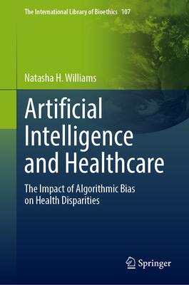 Artificial Intelligence and Healthcare: The Impact of Algorithmic Bias on Health Disparities and Vulnerable Populations