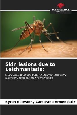 Skin lesions due to Leishmaniasis