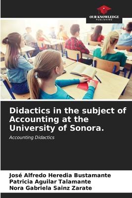 Didactics in the subject of Accounting at the University of Sonora.