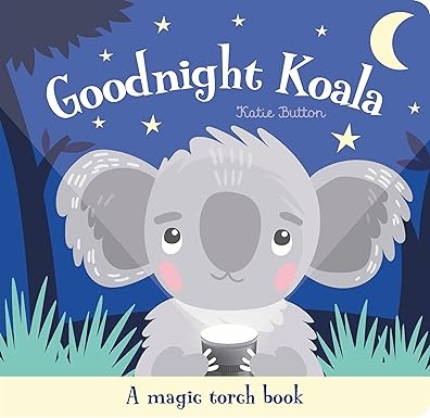 神奇手電筒操作書Goodnight Koala (Magic Torch Books)