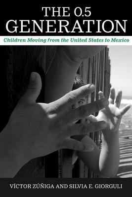 The 0.5 Generation: Children Moving from the United States to Mexico