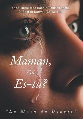 Maman, Où es-tu?: La Main du Diable