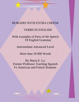 Burgers with Extra Cheese: Verbs in English