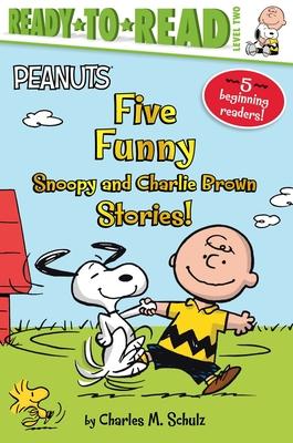 Five Funny Snoopy and Charlie Brown Stories!: Let’s Go to the Library!; Time for School, Charlie Brown; Snoopy and Woodstock; Snoopy, First Beagle on