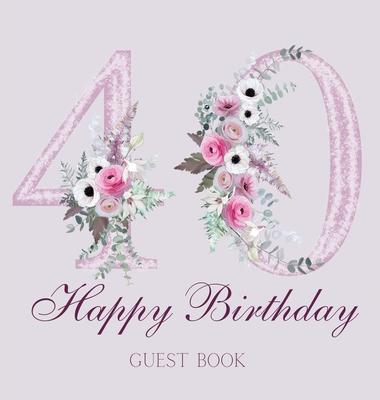 Happy 40th birthday guest book
