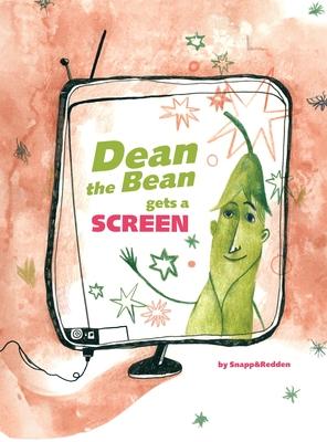 Dean the Bean gets a Screen: A funny and cute rhyming book for kids ages 4-10 that helps teach important life lessons about screen addiction