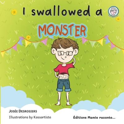 I swallowed a monster