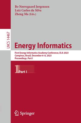 Energy Informatics: First Energy Informatics Academy Conference, Ei.a 2023, Campinas, Brazil, December 6-8, 2023, Proceedings, Part I