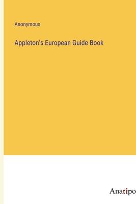 Appleton’s European Guide Book