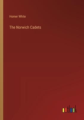 The Norwich Cadets