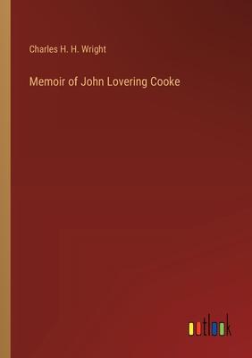 Memoir of John Lovering Cooke
