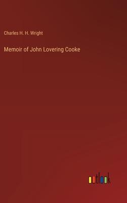 Memoir of John Lovering Cooke