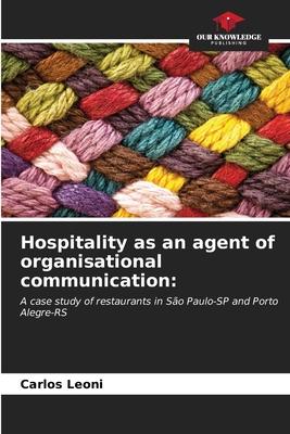 Hospitality as an agent of organisational communication