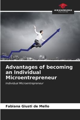 Advantages of becoming an Individual Microentrepreneur
