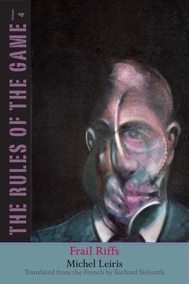 Frail Riffs: The Rules of the Game, Volume 4 Volume 4