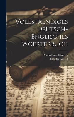 Vollstaendiges Deutsch-englisches Woerterbuch